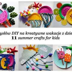 Kolorowe prace plastyczne dla dzieci: flaming, meduzy, owoce, syrenka, koniki morskie, lody. Inspiracje DIY na wakacje.