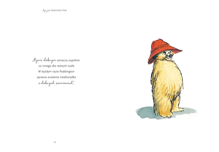 Mały miś Paddington w czerwonym kapeluszu, który wygląda na głodnego, stoi na stronie z cytatem o dobrych zamiarach.